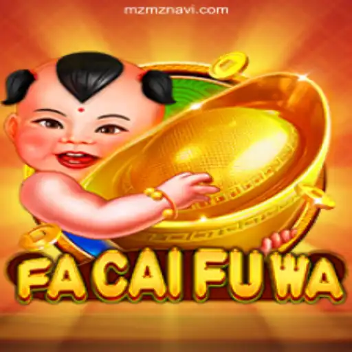 Discovering FaCaiFuWa: A Unique Gaming Experience